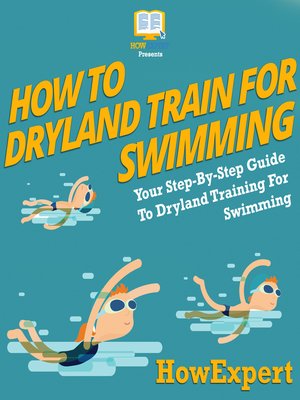 cover image of How to Dryland Train For Swimming